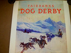 Vtg 1980 s Repro 1940 Fairbanks Alaska Dog Derby Sign iditarod dog Sled Racing