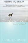 The Untethered Soul  The Journey Beyond Yourself - Paperback - Good