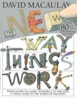 The New Way Things Work By Macaulay  David