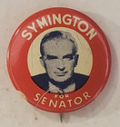 Vintage Stuart Symington For Senator Missouri Campaign Pinback Button