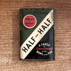 Vintage Half And Half Tobacco Tin 1920 s Burley And Bright