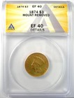 1874 Three Dollar Indian Gold Coin  3 - Certified Anacs Xf40 Details - Rare Coin