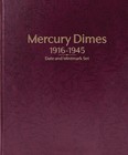 Mercury Dimes  1916-45 Date   Mintmark Set-whitman Prestige    Album  burgundy 