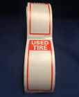 Tire Label - Used Tire 2 Rolls Of 250 Stickers Size 6  X 2 5  Total 500 Stickers