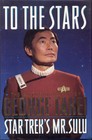 To The Stars Autobiography Of George Takei  signed 1st   ends 10am On 10 14 25 