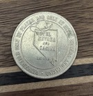 Hotel Nevada And Casino  1 One Dollar Casino Gaming Slot Token Las Vegas Nv