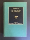 Index To The 1820 Census Of Tennessee Bentley 1981