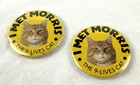 2 Vintage Cat Pins- I Met Morris The 9-lives Cat  Read  Pinbacks  Free Ship