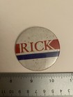 Rick Political Pin Back Button P34