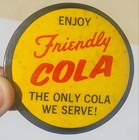 Vintage Enjoy Friendly Cola Restaurant Soda Employee Advertising Pin Friendly s