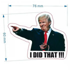 100-400 Trump Stickers I Did That Gas Pump Waterproof Vinyl Funny Humor Sticker