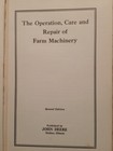 1928 The Operation  Care And Repair Of Farm Machinery 2nd Edition John Deere