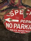 1940s Police No Parking Porcelain Enamel Advertising Arrow Permit Garage Bar