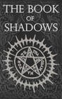 The Book Of Shadows  White  Red And Black Magic Spells
