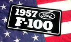 1957 Ford F-100 Pickup License Plate Tag  F100 Pick Up Truck Hot Rod Classic 57