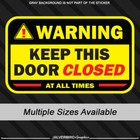 Keep This Door Closed Sticker Vinyl Business Safety Warning Caution Decal Notice