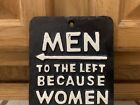 Women Are Always Right Cast Iron Sign Men Ladies Garage Vintage Style Wall Decor