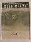 Rare Autographed Bruce Brown    surf Crazy   movie Poster 