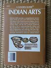 North American Indian Arts - Golden Guide 1983 Artifacts Techniques Crafts