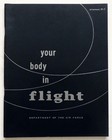 1950 s Vintage Your Body In Flight Pilot Training Book   Air Force Manual 51-7