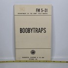 Department Of The Army Field Manual Fm 5-31 - Boobytraps September 1965