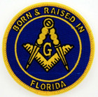 Born And Raised In Florida Masonic Patch