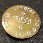 Antique Obsolete Wells Fargo   Co  Special Agent Pinback Badge