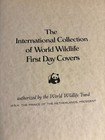 The International Collection Of World Wildlife First Day Covers