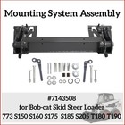 Mounting System 6577954 For Bobcat 773 S150 S160 S175 S185 S205 T180 T190 New