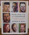 Signed George W  Bush 2017 Portraits Of Courage Hardcover Book Dj  35 President 