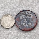 Marriage Equality In Minnesota Pin Button Vintage  Pinback Rusty Old