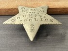 Antique Lawman Star Badge  Special County Police 5 Pt Star Badge  Post Civil War