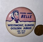 Westmont Golden Jubilee Belle Pin Button 1921-1971 Vintage Ohm Fostoria Oh