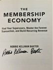 Robbie Kellman Baxter   The Membership Economy Signed 1st Edition 2015