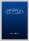 Emigration From The United Kingdom To America   Lists Of Passengers Arriving    