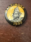 Baltimore 1932 sailing Ship Pinback Vintage  1 25 In Dia Backing Paper