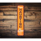 Happy Haunting Halloween Metal Sign