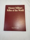 Mauser Military Rifles Of The World 1996 Robert W d  Ball