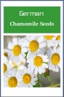 German Chamomile Seeds   Non-gmo   Heirloom   Fresh Garden Seeds