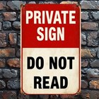 Private Sign Do Not Read Metal Sign Funny Home Office Wall Hanging Decoration