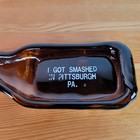 Vintage Pittsburgh    i Got Smashed    Flattened Beer Bottle Amber Glass Ashtray