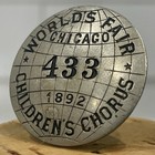 Rare 1892 1893 Chicago World s Fair Children   s Chorus Badge Pin Columbian Expo