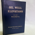 Oil Well Elevations Volume 1 Wyoming