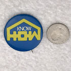 Know How Vintage Pin Button Pinback