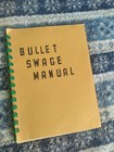 Ted Smith   Bullet Swage Manual 1st Edition