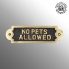 Solid Brass Sign No Pets Allowed 2 1 8 H X 7 W