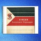 Singer Automatic Zigzagger Attachment Instruction Operators Manual Bundle