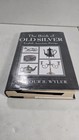 The Book Of Old Silver  English  American  Foreign 2013 Wyler Hc Ex-library 