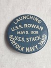 Launching Destroyer U s s  Rowan Uss Stack Norfolk Navy Yard 1938 Button Pin