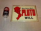 Vintage Original Nos When Nature Won t Pluto Water Will 1  Devil Soda Metal Sign